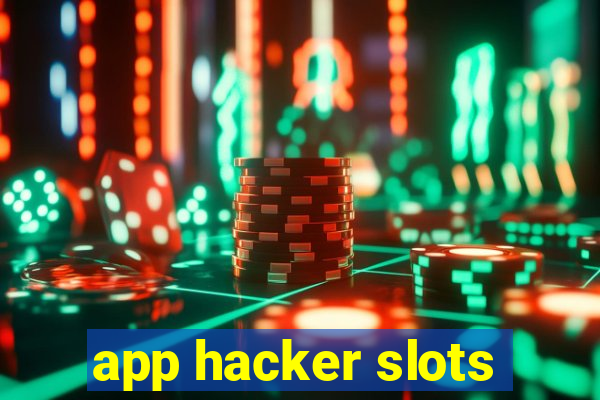 app hacker slots